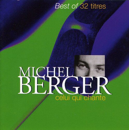 Michel Berger - Celui Qui Chante Best of 32 - Preis vom 11.10.2026 03:10:56 h