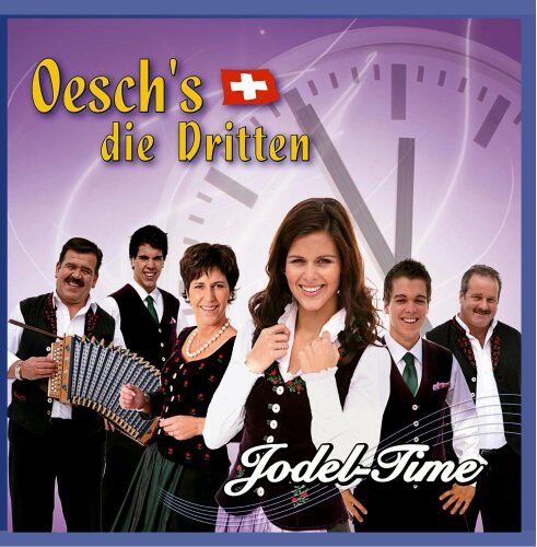 Oesch'S die Dritten - Jodel-Time - Preis vom 08.10.2026 07:26:42 h