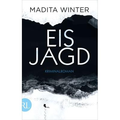Eisjagd, Taschenbuch von Madita Winter, Rütten & Loening Berlin, 978-3-352-00991-4