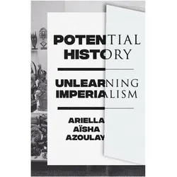 Azoulay:Potential History, Fachbücher von Ariella Aisha Azoulay