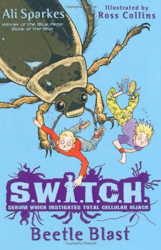 Ali Sparkes - S.W.I.T.C.H 6: Beetle Blast - Preis vom 11.10.2026 03:10:56 h
