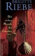 Brigitte Riebe - Die sieben Monde des Jakobus - Preis vom 16.10.2026 11:41:07 h