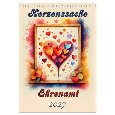 Herzenssache Ehrenamt (Tischkalender 2027 DIN A5 hoch), CALVENDO Monatskalender