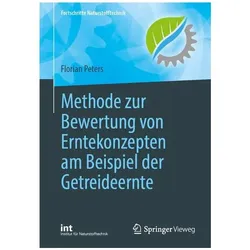 Springer, Fachbücher, Methode zur Bewertung von Erntekonzepten am Beispiel der Getreideernte (Deutsch, Softcover, Florian Peters)