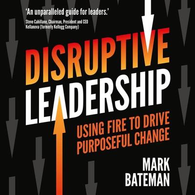 Disruptive Leadership - Mark Bateman, Audio, 9781781338803