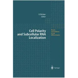 Cell Polarity and Subcellular RNA Localization, Fachbücher von Dietmar Richter