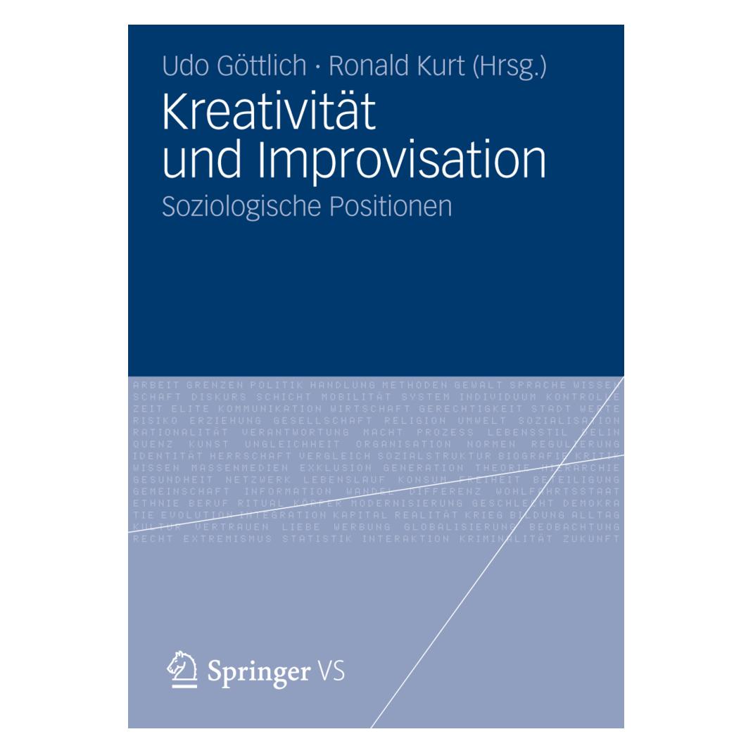 VS Kreativität und Improvisation (Deutsch, Softcover, Ronald Kurt, Udo Göttlich) (55397233)