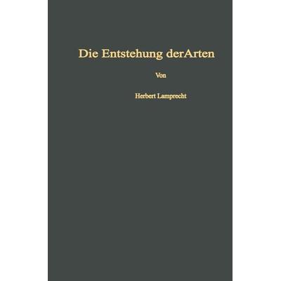 Die Entstehung der Arten und höheren Kategorien, Taschenbuch von Herbert Lamprecht, Springer Wien, 978-3-7091-7942-0