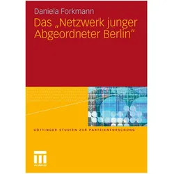Das 'Netzwerk junger Abgeordneter Berlin', Fachbücher von Daniela Forkmann