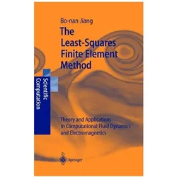 The Least-Squares Finite Element Method, Fachbücher von Bo-nan Jiang