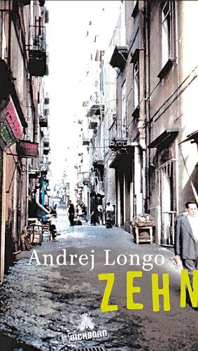 Andrej Longo - Zehn: Erzählungen - Preis vom 17.10.2026 19:25:27 h