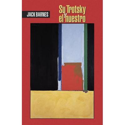 Su Trotsky Y El Nuestro, von James P. Cannon, Pathfinder, 978-0-87348-953-9