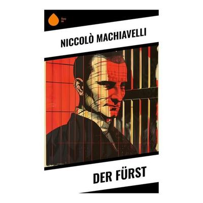 Der Fürst, Taschenbuch von Niccolò Machiavelli, Sharp Ink, 978-80-283-4975-2
