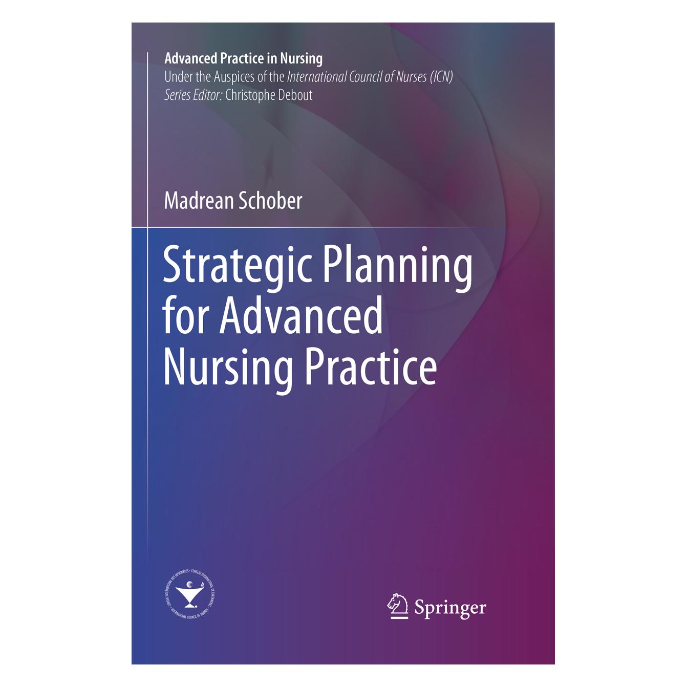 Springer Strategic Planning for Advanced Nursing Practice (Englisch, Softcover, Madrean Schober) (56007625)