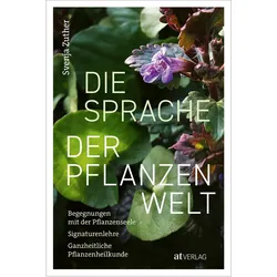 Die Sprache der Pflanzenwelt, Ratgeber von Svenja Zuther