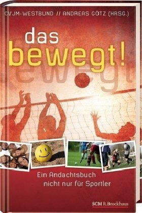 Andreas Götz - ... das bewegt!: Ein Andachtsbuch nicht nur für Sportler! - Preis vom 02.10.2026 23:42:20 h