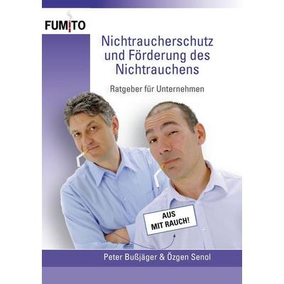 Nichtraucherschutz und Förderung des Nichtrauchens, Taschenbuch von Peter Bussjäger,Özgen Senol, BoD – Books on Demand, 978-3-7448-1995-4