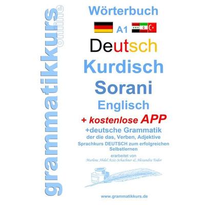 Wörterbuch Deutsch Kurdisch Sorani Niveau A1, Taschenbuch von Marlene Schachner, BoD – Books on Demand, 978-3-7386-4557-6