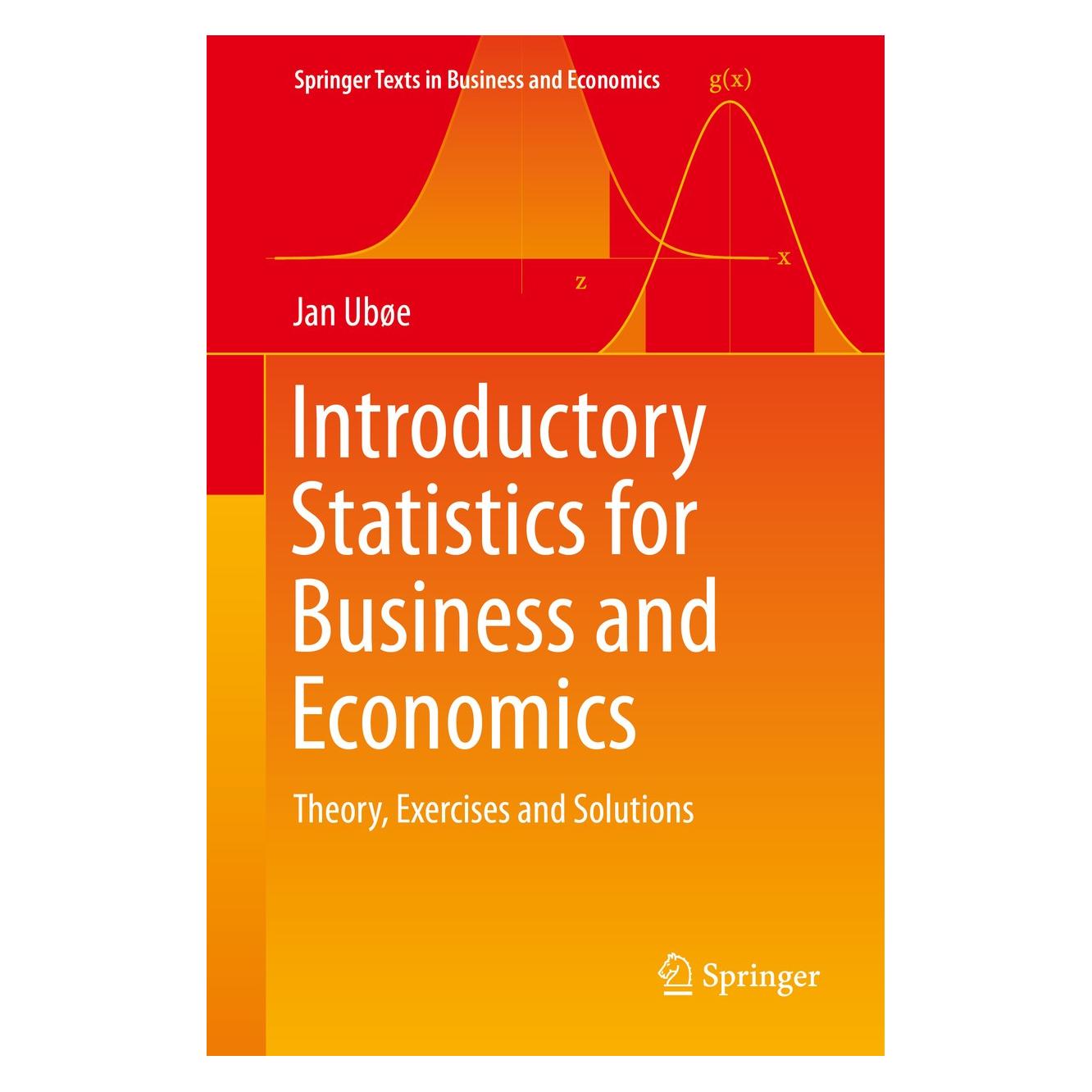 Springer Ubøe:Introductory Statistics for Busine (Englisch, Hardcover, Jan Ubøe) (9783319709352)