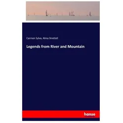 Legends from River and Mountain, Schulbücher von Carmen Sylva, Alma Strettell