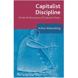 Capitalist Discipline, Fachbücher von Arthur Wassenberg