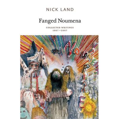 Fanged Noumena, Taschenbuch von Nick Land, KNV Besorgung, 978-0-9553087-8-9