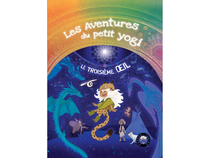 Le troisième oeil Tome 7 - Les aventures du petit Yogi (BD)