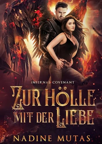 Nadine Mutas - Infernal Covenant: Zur Hölle mit der Liebe (Dämonenpakt) - Preis vom 07.10.2026 11:45:10 h