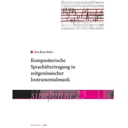 Kompositorische Sprachübertragung in zeitgenössischer Instrumentalmusik, Fachbücher von Tom Rojo Poller