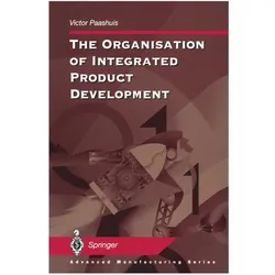 The Organisation of Integrated Product Development, Fachbücher von Victor Paashuis