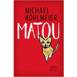 Matou, Belletristik von Michael Köhlmeier