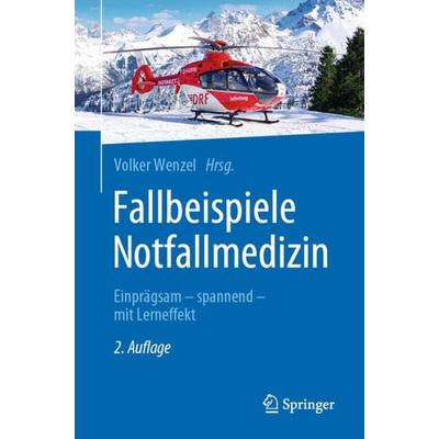 Fallbeispiele Notfallmedizin, Taschenbuch von , Springer Berlin, 978-3-662-63441-7