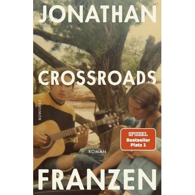Crossroads, Gebundene Ausgabe von Jonathan Franzen, Rowohlt