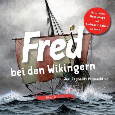 Fred bei den Wikingern - Birge Tetzner, Audio, 4057664536853