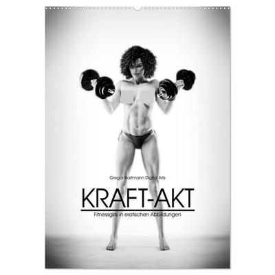 Kraft-Akt - Fitnessgirls in erotischen Abbildungen (Wandkalender 2027 DIN A2 hoch), CALVENDO Monatskalender