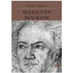 Beethoven-Biografie, Biografien von Anton Schindler