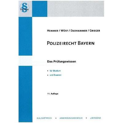 Polizeirecht Bayern, Paperback von Karl-Edmund Hemmer,Achim Wüst,Christian Daxhammer,Michael Grieger, Hemmer/Wüst