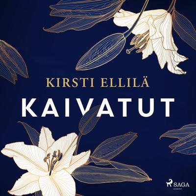 Kaivatut - Kirsti Ellilä, Audio, 9788727106861