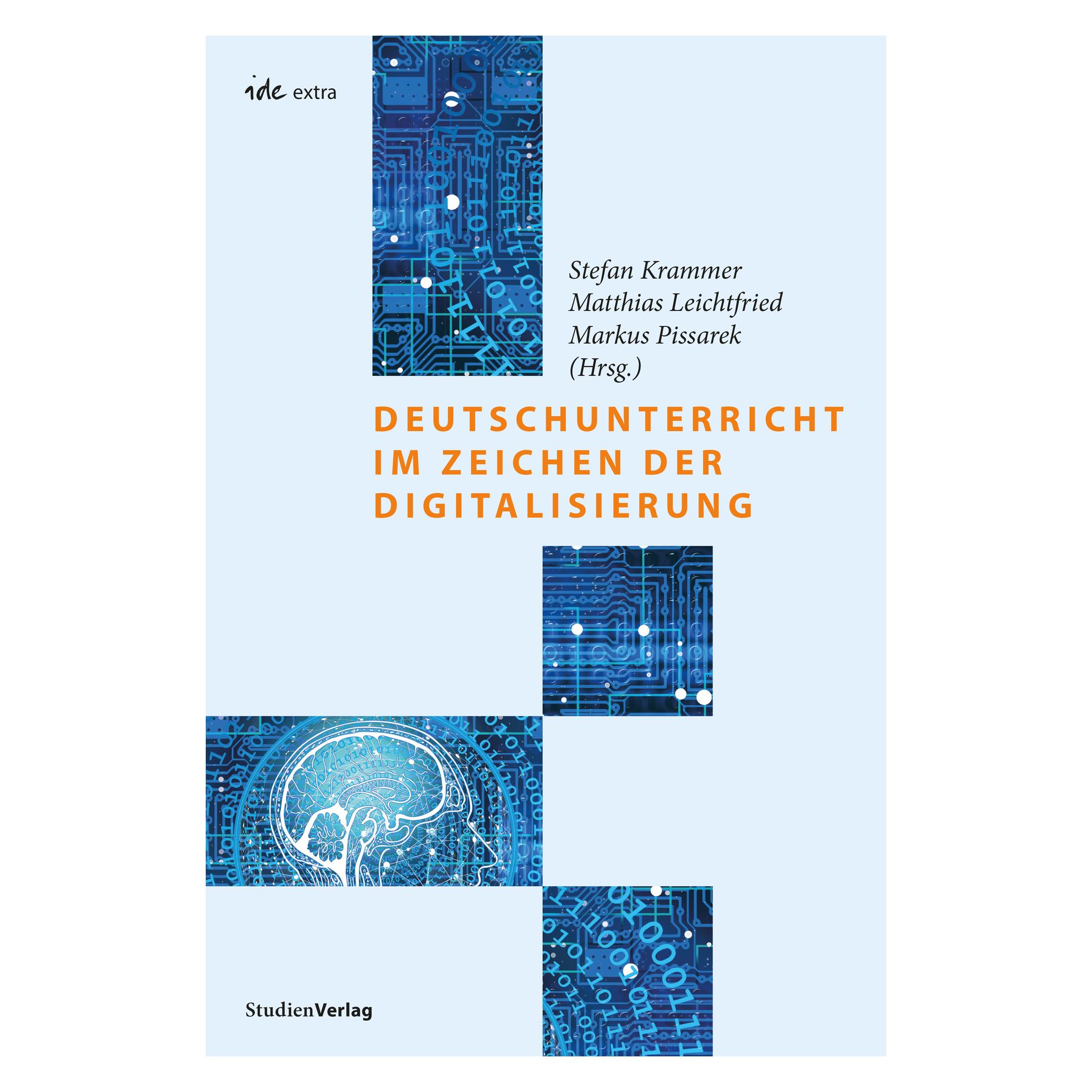 Studienverlag Deutschunterricht im Zeichen der Digitalisierung (Deutsch, Softcover, Markus Pissarek, Matthias Leichtfried, Stefan Krammer) (35158020)
