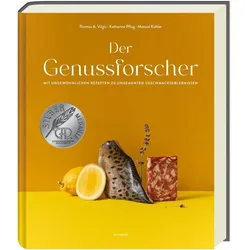 Der Genussforscher, Ratgeber von Manuel Kohler, Katharina Pflug, Thomas A. Vilgis