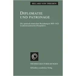 Diplomatie und Patronage, Fachbücher von Hillard von Thiessen