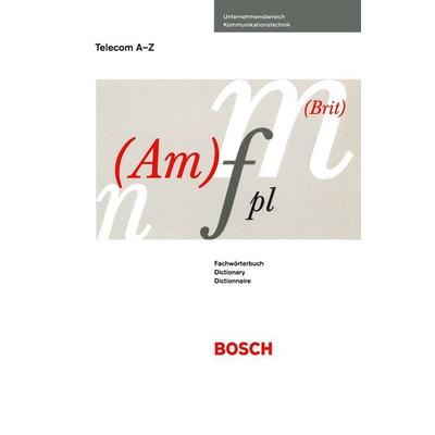 Wörterbuch der Telekommunikationstechnik / Dictionary of telecommunication technology / Dictionnaire du technique de télécommunication, Taschenbuch