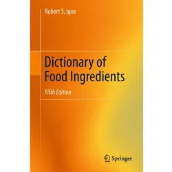 Dictionary of Food Ingredients, Ratgeber von Robert S. Igoe