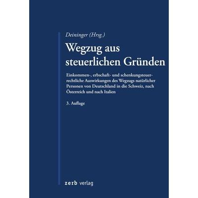 Wegzug aus steuerlichen Gründen, Taschenbuch von Barba Salvatore,Rainer Deininger,Michael Nordin,Clemens Philipp Schindler,Roland Wild, Zerb verlag,