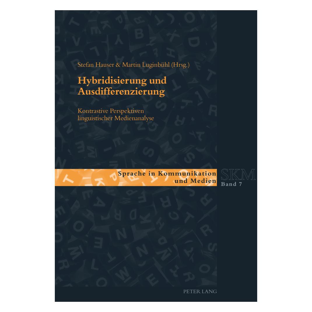 Peter Lang Hybridisierung und Ausdifferenzierung (Deutsch, Softcover, Martin Luginbühl, Stefan Hauser) (56030020)