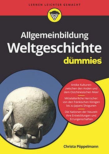 Christa Pöppelmann - Allgemeinbildung Weltgeschichte für Dummies - Preis vom 09.10.2026 07:28:09 h