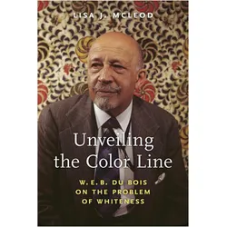Unveiling the Color Line, Sachbücher von Lisa J. McLeod