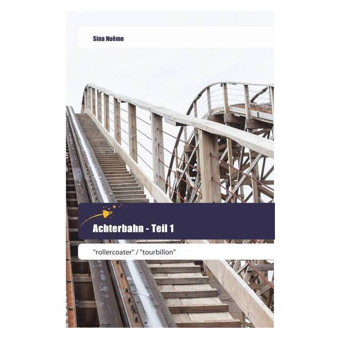 Various Publishers Achterbahn - Teil 1 (Deutsch, Softcover, Sina Nuêmo, Sina Numo) (51428254)
