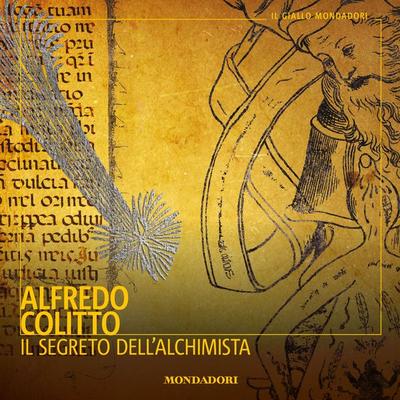 Il segreto dell'alchimista - Alfredo Colitto, Audio, 9788852156601