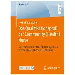 Das Qualifikationsprofil der Community (Health) Nurse, Fachbücher von Helke Elisa Müller
